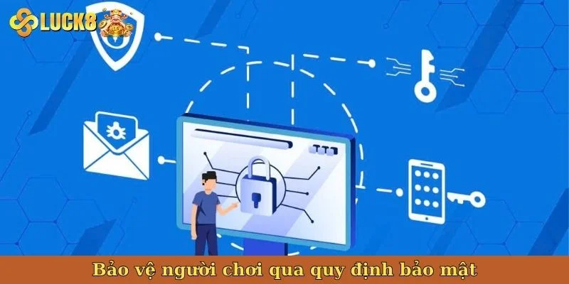 bao-ve-nguoi-choi-qua-quy-dinh-bao-mat